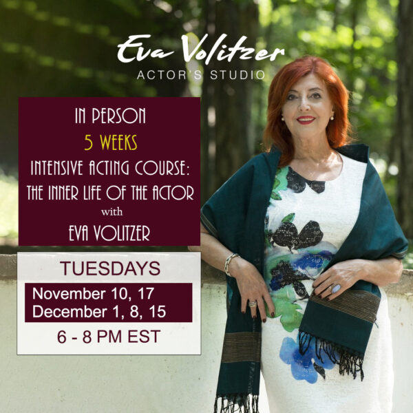 5 WEEKS INTENSIVE ACTING COURSE: The Inner Life of The Actor NOVEMBER/DECEMBER 2026